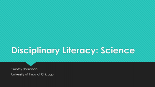 Disciplinary Literacy: Science