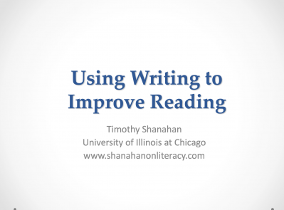 Using Writing to Improve Reading 